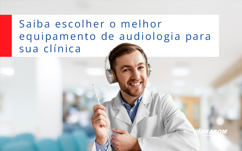 Equipamento de audiologia